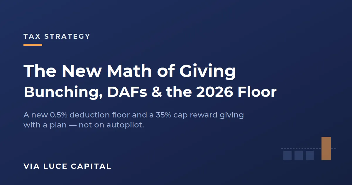 The New Math of Giving: Why Bunching and DAFs Matter More in 2026