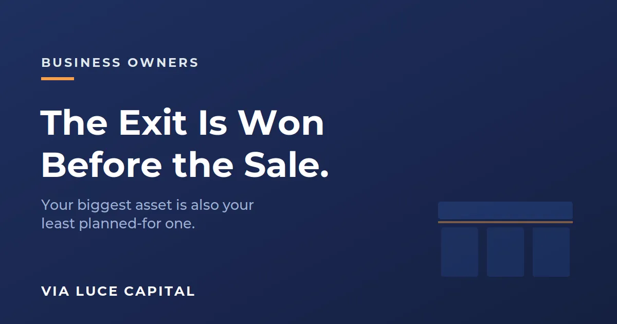 The Exit Is Won Before the Sale