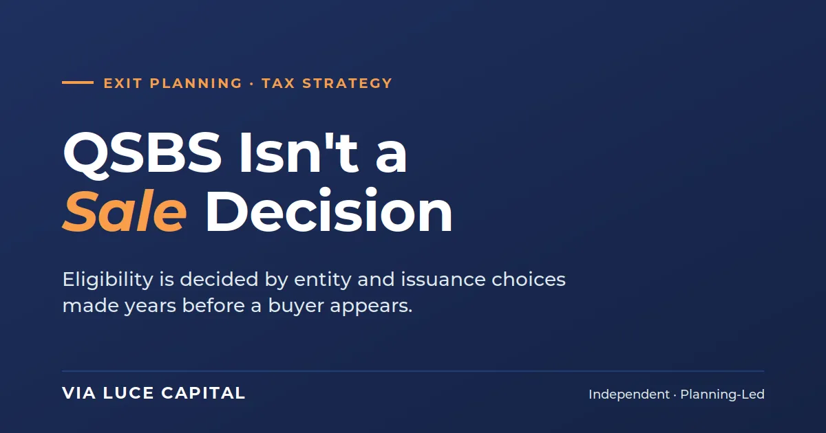 QSBS: The Exclusion That Gets Decided Long Before the Sale