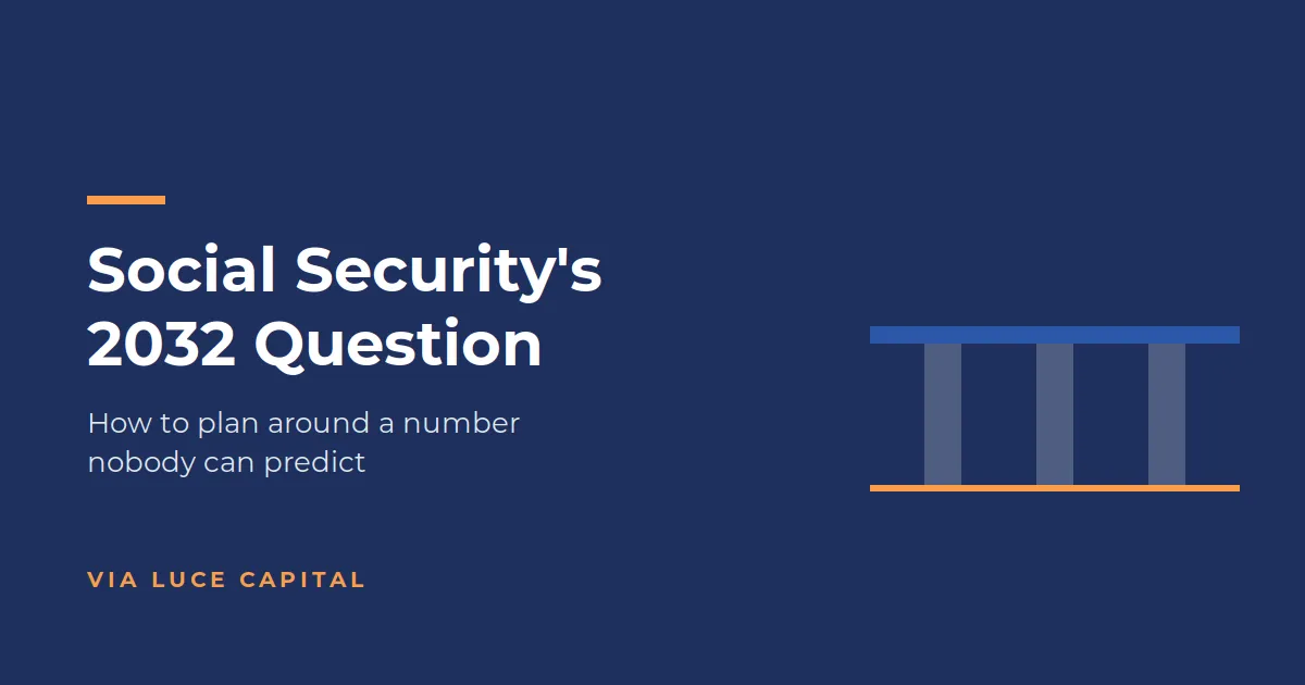 Social Security's 2032 Question: How to Plan Around a Number Nobody Can Predict