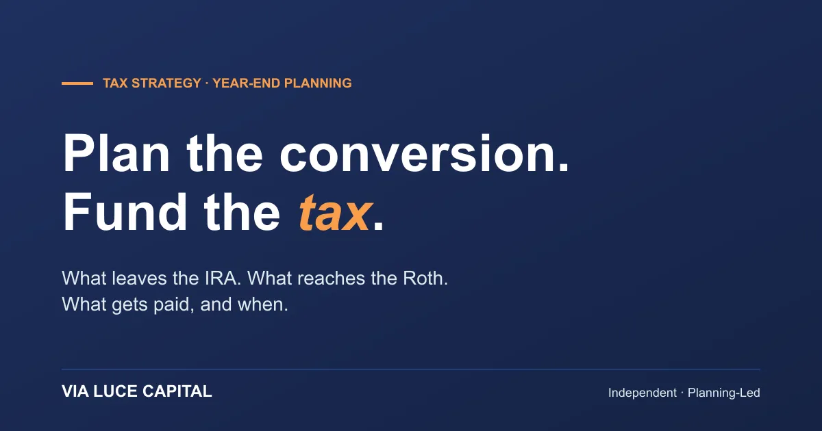 Year-End Roth Conversions: How to Pay the Tax Bill